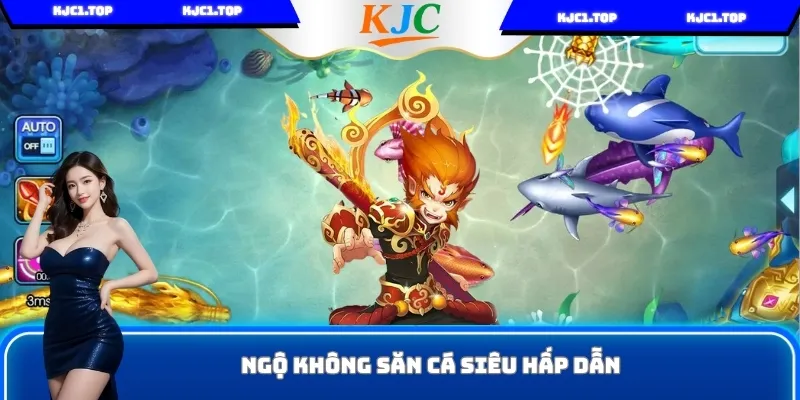 Ngộ Không Săn Cá có hình thức cá cược siêu hấp dẫn