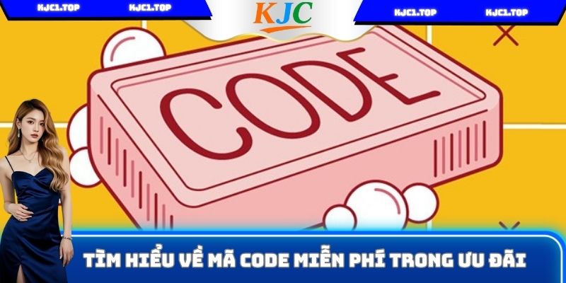 Tìm hiểu về mã code miễn phí trong ưu đãi