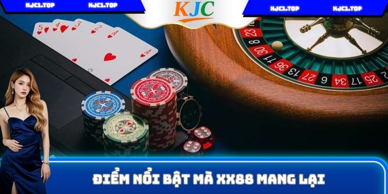 Những điểm vô cùng nổi bật mà XX88 mang lại cho hội viên